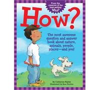 Catherine Riple How?: The Most Awesome Question and Answer Book Abou (Tascabile)