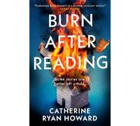 Catherine Ryan Howard Burn After Reading (Copertina rigida)