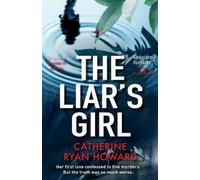 Catherine Ryan Howard The Liar's Girl (Tascabile)