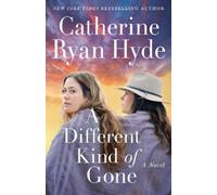 Catherine Ryan Hyde A Different Kind of Gone (Copertina rigida)