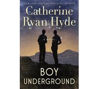 Catherine Ryan Hyde Boy Underground (Tascabile)