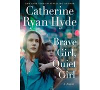 Catherine Ryan Hyde Brave Girl, Quiet Girl (Tascabile)