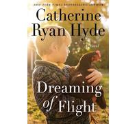 Catherine Ryan Hyde Dreaming of Flight (Tascabile)