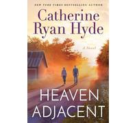 Catherine Ryan Hyde Heaven Adjacent (Tascabile)