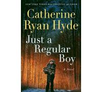 Catherine Ryan Hyde Just a Regular Boy (Copertina rigida)
