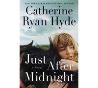 Catherine Ryan Hyde Just After Midnight (Tascabile)
