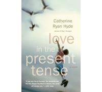 Catherine Ryan Hyde Love in the Present Tense (Tascabile) Vintage Contemporaries