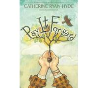 Catherine Ryan Hyde Pay It Forward (Copertina rigida)