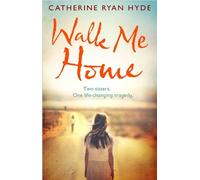 Catherine Ryan Hyde Walk Me Home (Tascabile)