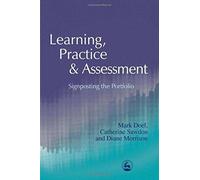 Catherine Sawdon Prof Mark Doel Diane Mo Learning, Practice and Asse (Tascabile)