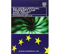 Catherine Seville EU Intellectual Property Law and Policy (Tascabile)