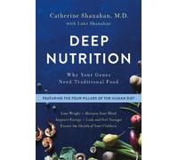 Catherine Shanahan Deep Nutrition (Tascabile)