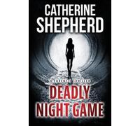 Catherine Shepherd Deadly Night Game (Tascabile) Julia Schwarz