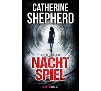 Catherine Shepherd Nachtspiel: Thriller (Tascabile)