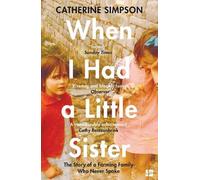 Catherine Simpson When I Had a Little Sister (Tascabile)