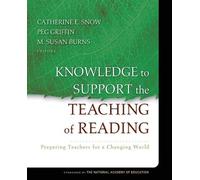 Catherine Snow Knowledge to Support the Teaching of Reading (Tascabile)