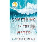 Catherine Steadman Something in the Water: Reese's Book Club (Tascabile)