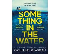Catherine Steadman Something in the Water (Tascabile)