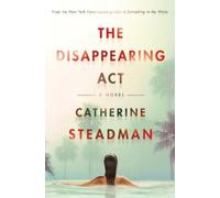 Catherine Steadman The Disappearing Act (Tascabile)