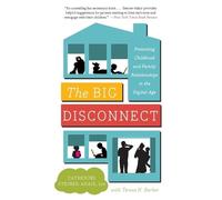 Catherine Steiner-Adair Teresa H Barker The Big Disconnect (Tascabile)