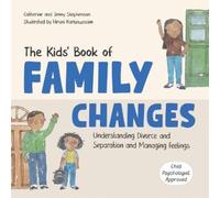 Catherine Steph The Kids' Book of Family Changes. Understanding Divo (Tascabile)