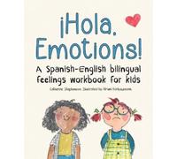 Hiruni Kariyawasam Catherine Stephenson ¡Hola, Emotions (Tascabile)