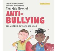 Catherine Stephenson Jenny Stephenso The Kids' Book of Anti-Bullyin (Tascabile)