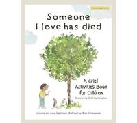Catherine Stephenson Jenny Stephenson Someone I Love Has Died (Tascabile)