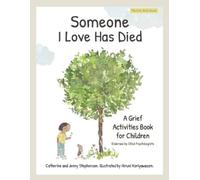 Catherine Stephenson Jenny Stephenson Someone I Love Has Died (Tascabile)