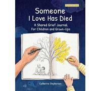 Catherine Stephenson Someone I Love Has Died (Tascabile)