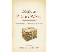 Catherine Stewart Letters to Pastors' Wives (Tascabile)