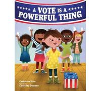 Catherine Stier A Vote is a Powerful Thing (Copertina rigida)