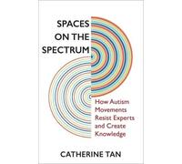 Catherine Tan Spaces on the Spectrum (Tascabile)