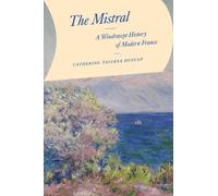 Catherine Tatiana Dunlop The Mistral (Copertina rigida)