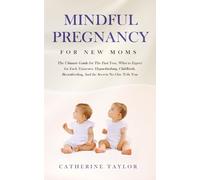 Catherine Taylor Mindful Pregnancy for New Moms (Tascabile)