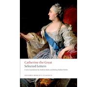 Catherine the Great: Selected Letters