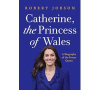 Jobson R The Princess of Wales Catherine (Copertina rigida)