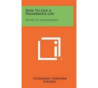 Catherine Thrower Ponder How To Live A Prosperous Life (Copertina rigida)