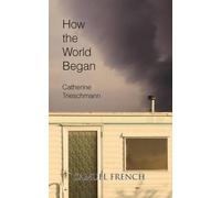 Catherine Trieschmann How the World Began (Tascabile)