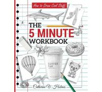 Catherine V Holmes How to Draw Cool Stuff (Tascabile) How to Draw Cool Stuff