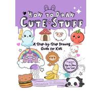 Catherine V Holmes How to Draw Cute Stuff (Tascabile)
