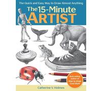 Catherine V. Holmes The 15-Minute Artist (Tascabile)
