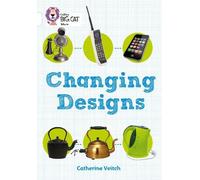 Catherine Veitch Changing Designs (Tascabile) Collins Big Cat