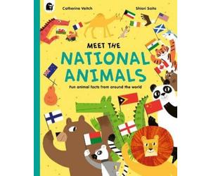 Catherine Veitch Meet the National Animals (Copertina rigida)
