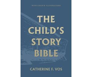 Catherine Vos The Child's Story Bible (Copertina rigida)