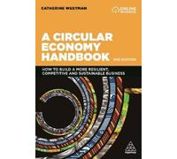 Catherine Weetman A Circular Economy Handbook (Tascabile)