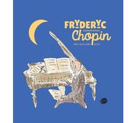 Catherine Weill Fryderyc Chopin (Mixed Media Product) First Discovery Music