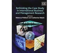 Catherine Welch Rethinking the Case Study in International Business (Tascabile)