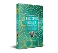 Catherine Wells Catherine Wells,Dr Emelyne God The Open Heart (Copertina rigida)