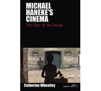 Catherine Wheatley Michael Haneke's Cinema (Copertina rigida) Film Europa